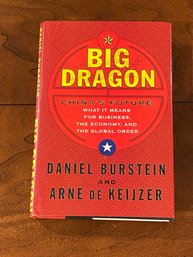 Big Dragon By Daniel Burstein And Arne De Keijzer SIGNED & Inscribed First Edition