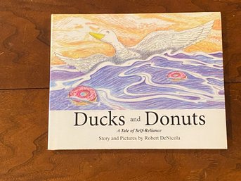 Ducks And Donuts By Robert DeNicola SIGNED & Inscribed First Edition