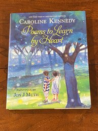Poems To Learn By Heart By Caroline Kennedy Paintings By Jon J. Muth SIGNED
