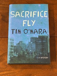 Sacrifice Fly By Tim O'Mara SIGNED & Inscribed First Edition
