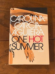 One Hot Summer By Carolina Garcia Aguilera SIGNED First Edition