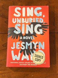 Sing, Unburied, Sing By Jesmyn Ward SIGNED First Edition