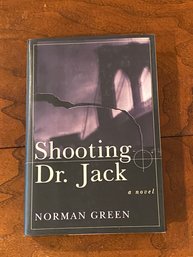 Shooting Dr. Jack By Norman Green SIGNED First Edition