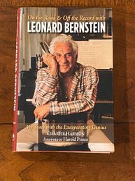 On The Road & Off The Record With Leonard Bernstein My Years With The Exasperating Genius By Charlie Harmon
