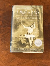 A Map Of Days The Fourth Novel Of Miss Peregrine's Peculiar Children By Ransom Riggs SIGNED First Edition