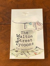 The Walton Street Tycoons By Jim Lesczynski SIGNED & Inscribed First Edition