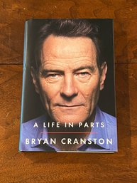 A Life In Parts By Bryan Cranston SIGNED First Edition