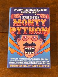 Everything I Needed To Know About * I Learned From Monty Python SIGNED & Inscribed