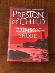 Crimson Shore By Preston & Child SIGNED & Inscribed First Edition SIGNED By Both Authors
