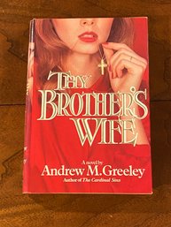 Thy Brother's Wife By Andrew M. Greeley SIGNED
