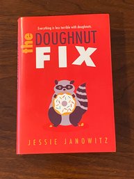 The Doughnut Fix By Jessie Janowitz SIGNED & Inscribed First Edition