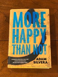More Happy Than Not By Adam Silvera SIGNED & Inscribed First Edition