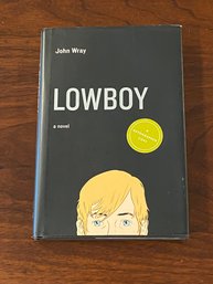 Lowboy By John Wray SIGNED First Edition