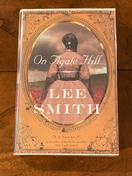 On Agate Hill By Lee Smith SIGNED First Edition