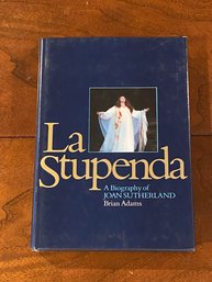 La Stupenda A Biography Of Joan Sutherland By Brian Adams SIGNED By Sutherland