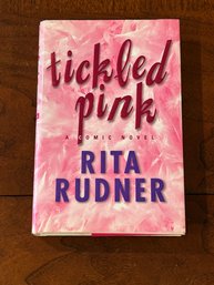 Tickled Pink By Rita Rudner SIGNED & Inscribed First Edition