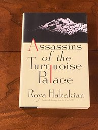 Assassins Of The Turquoise Palace By Roya Hakakian SIGNED First Edition