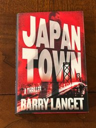 Japan Town By Barry Lancet SIGNED & Inscribed First Edition