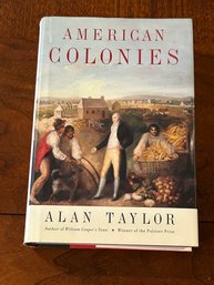 American Colonies By Alain Taylor SIGNED First Edition