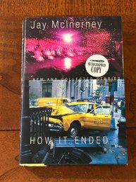 How It Ended New And Collected Stories By Jay McInerney SIGNED Second Printing