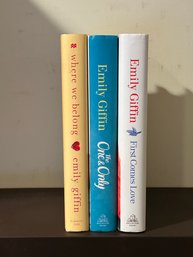 The One & Only,  Where We Belong & First Comes Love By Emily Giffin SIGNED First Editions