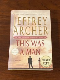 This Was A Man By Jeffrey Archer SIGNED First Edition