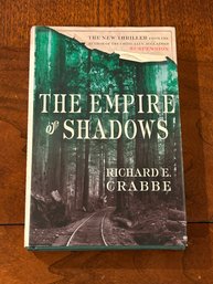 The Empire Of Shadows By Richard E. Crabbe SIGNED & Inscribed First Edition