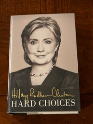 Hard Choices By Hillary Rodham Clinton SIGNED First Edition