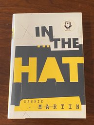 In The Hat By Dannie Martin SIGNED First Edition
