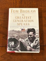 The Greatest Generation Speaks By Tom Brokaw SIGNED First Edition