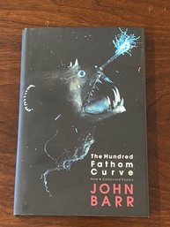 The Hundred Fathom Curve By John Barr SIGNED & Inscribed First Edition