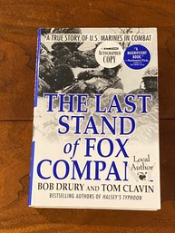 The Last Stand Of Fox Company By Bob Drury And Tom Clavin SIGNED First Edition