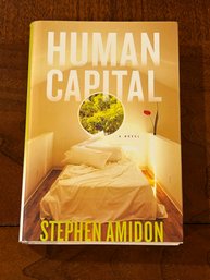 Human Capital By Stephen Amidon SIGNED & Inscribed First Edition