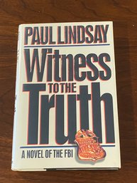 Witness To The Truth By Paul Lindsay SIGNED First Edition