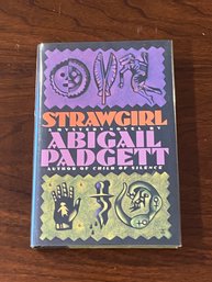 Strawgirl By Abigail Padgett SIGNED First Edition