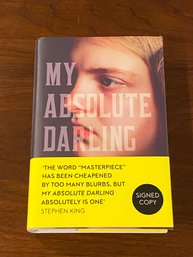 My Absolute Darling By Gabriel Tallent SIGNED First UK Edition