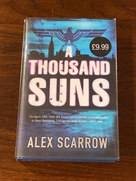 A Thousand Suns By Alex Scarrow SIGNED First UK Edition