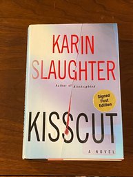Kisscut By Karin Slaughter SIGNED First Edition