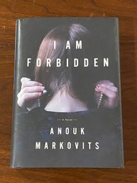I Am Forbidden By Anouk Markovits SIGNED & Inscribed First Edition