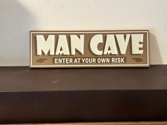 Man Cave Enter At Your Own Risk Stand Up Sign