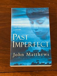 Past Imperfect By John Matthews SIGNED UK First Edition