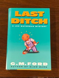 Last Ditch By G. M. Ford SIGNED First Edition