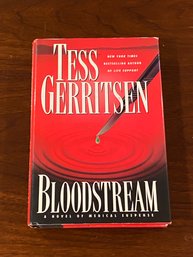 Bloodstream By Tess Gerritsen SIGNED First Edition