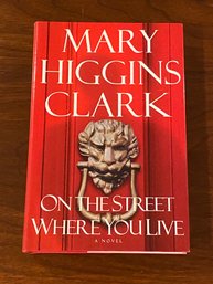 On The Street Where You Live By Mary Higgins Clark SIGNED & Inscribed First Edition