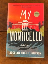 My Monticello By Jocelyn Nicole Johnson SIGNED First Edition