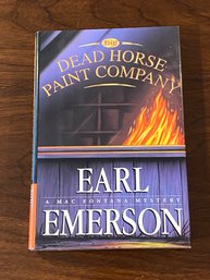 The Dead Horse Paint Company By Earl Emerson SIGNED First Edition