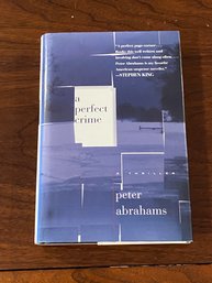 A Perfect Crime By Peter Abrahams SIGNED First Edition