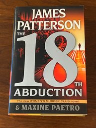 The 18th Abduction By James Patterson SIGNED & Inscribed First Edition