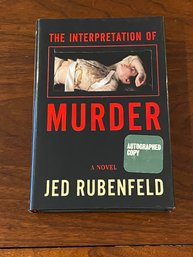 The Interpretation Of Murder By Jed Rubenfeld SIGNED First Edition