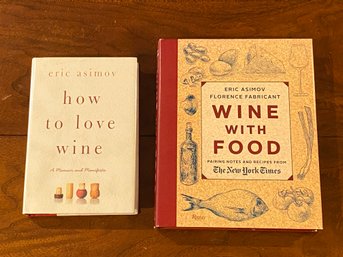 How To Love Wine & Wine With Food By Eric Asimov SIGNED First Editions